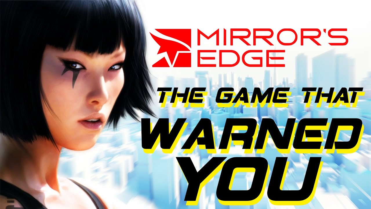 Mirror's Edge - The Art of Tyranny (part one) - game analysis by Rob Ager