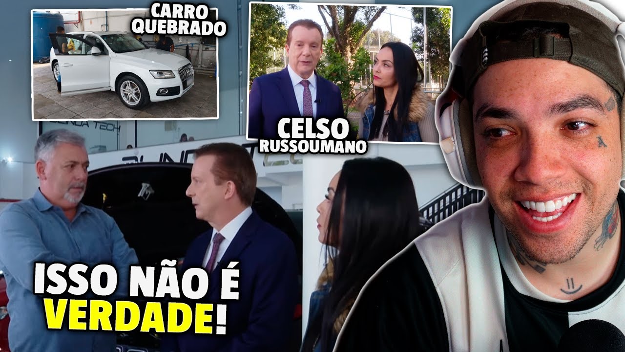 Noia reagindo a CELSO RUSSOUMANO foi em uma CONCESSIONÁRIA