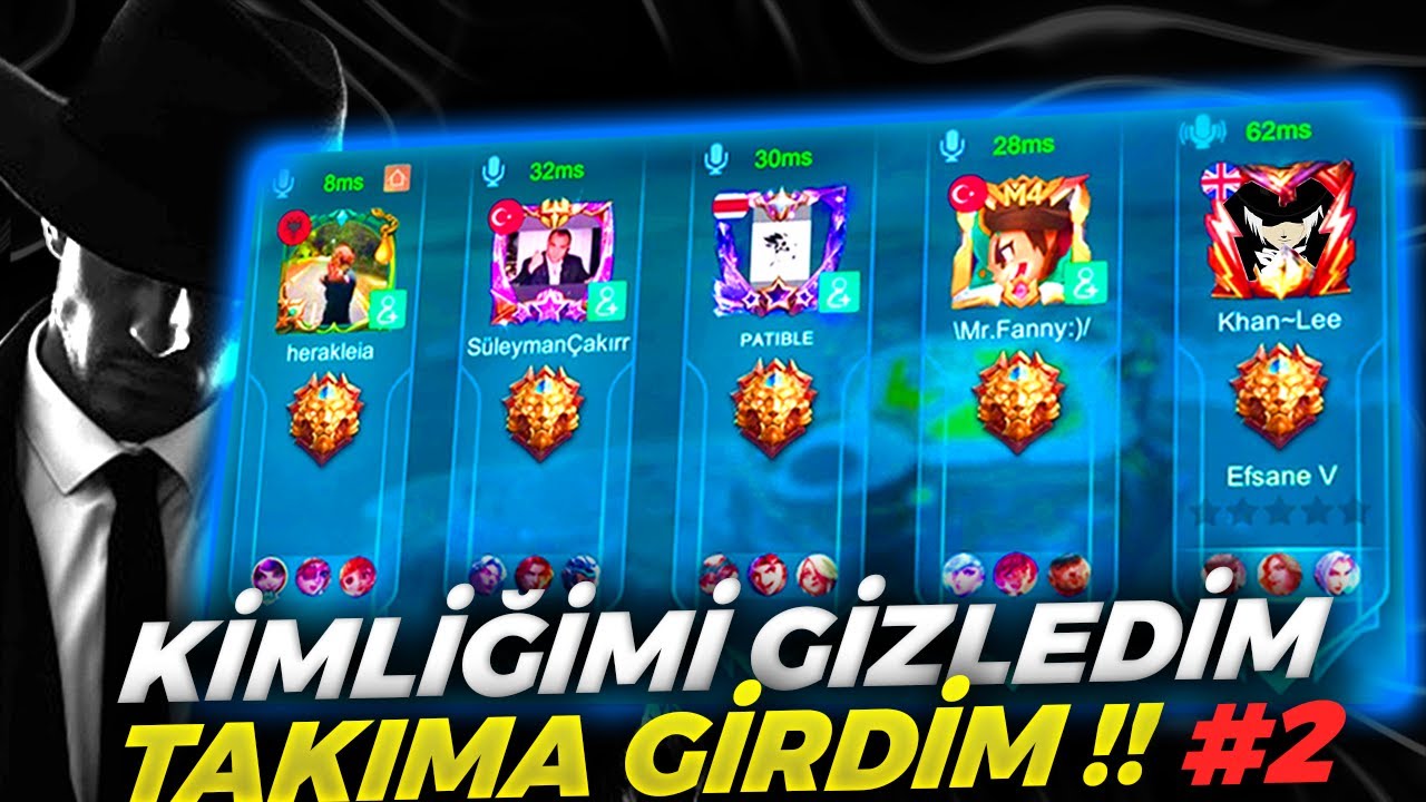 KİMLİĞİMİ GİZLEDİM TAKIMLARA GİRDİM SES AÇTIM #3 | Mobile Legends