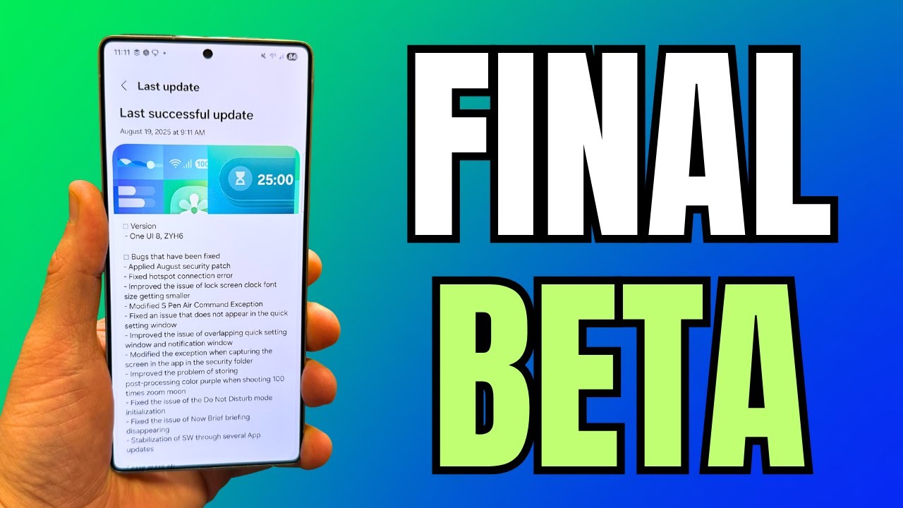 Samsung One UI 8 Beta 5 Update Could Be The Last One Before Stable