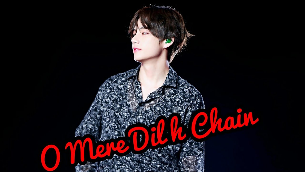 Kim Taehyung [FMV] "O Mere Dil K Chain" 