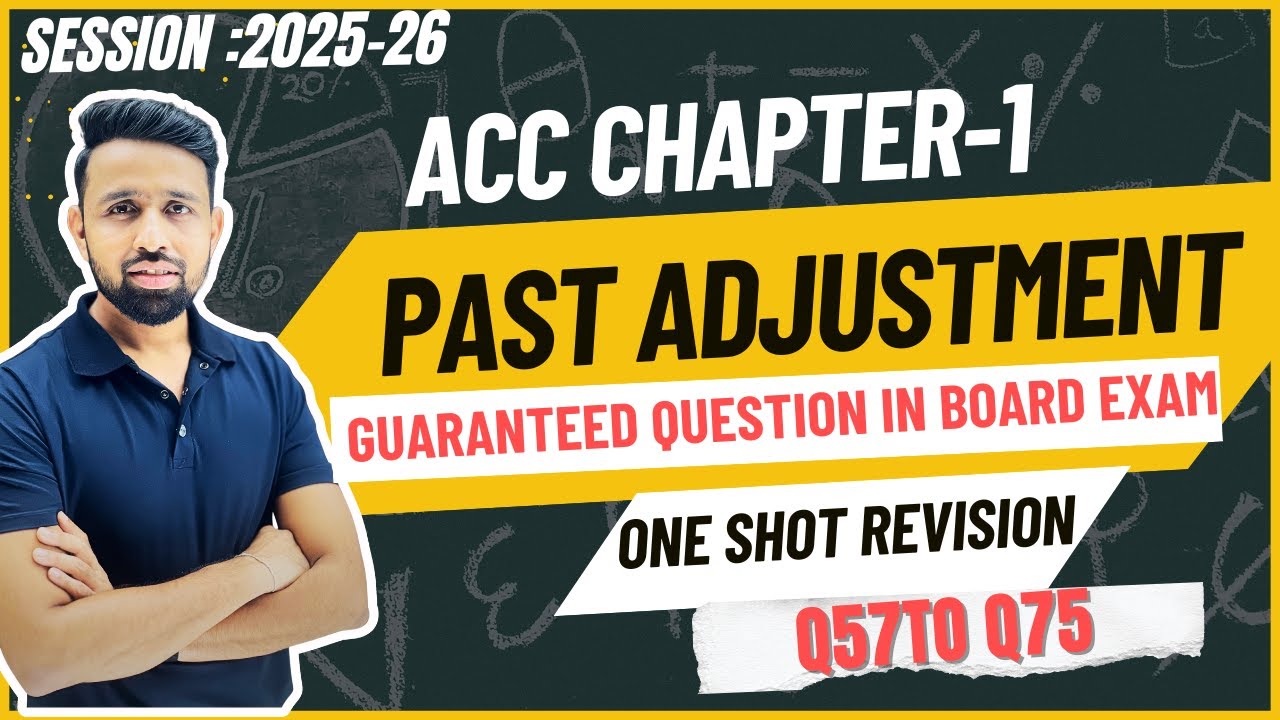 PAST ADJUSTMENT |GUARANTEED QUESTION IN BOARD EXAM| FAST TRACK REVISION | REVISION IN 25 MIN