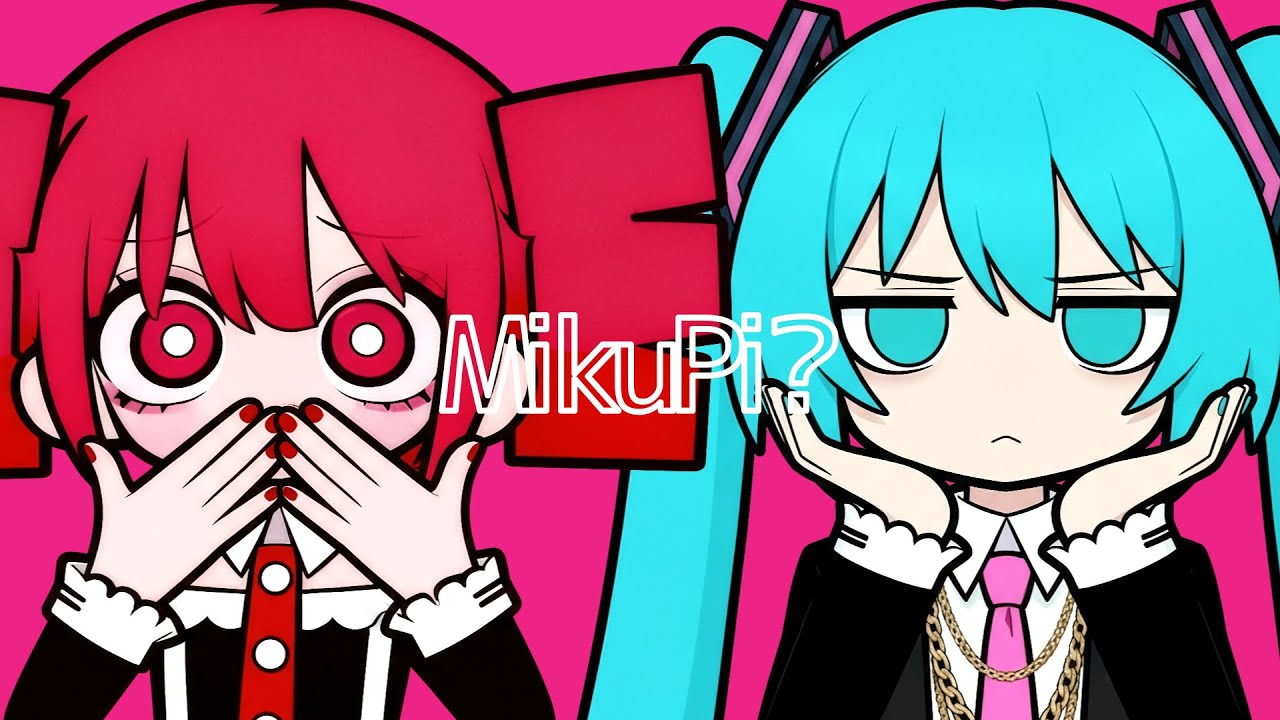 MikuPi ft. Kasane Teto & Hatsune Miku (Designated Host)