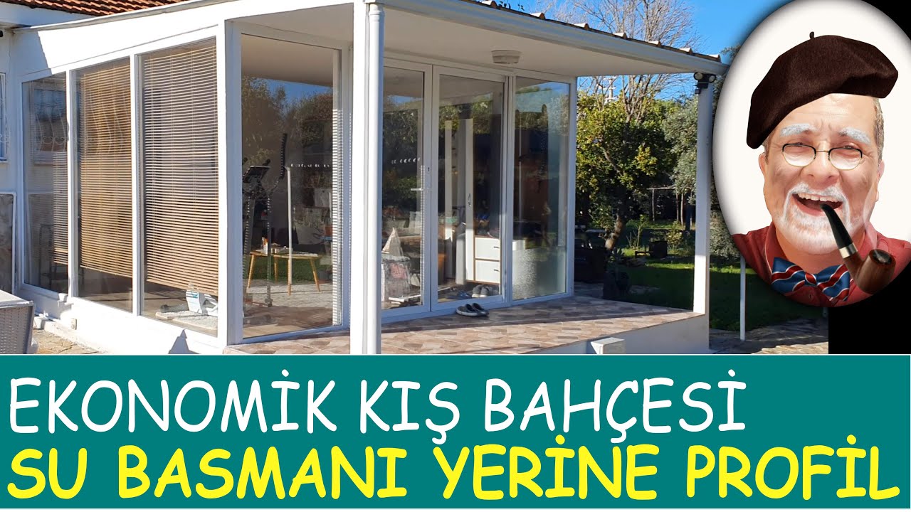 SU BASMANI YERİNE PROFİL İLE EKONOMİK KIŞ BAHÇESİ NASIL YAPILIR?