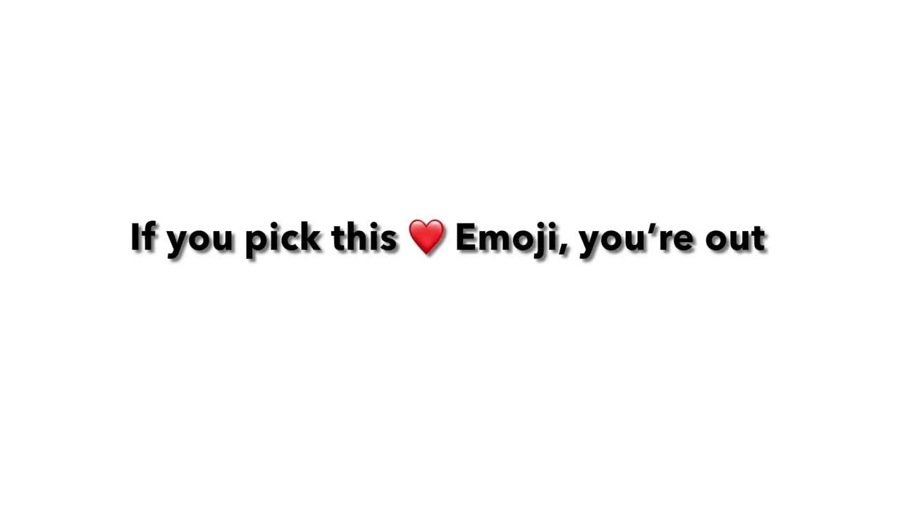 If I say something true about you, you’re eliminated 