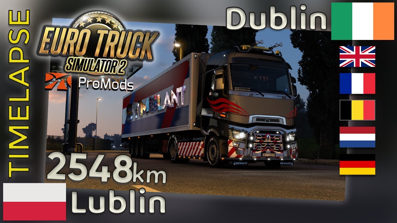 Euro Truck Simulator 2 TIMELAPSE [#40] 🇵🇱 Lublin (PL) - Dublin (IRL) 🇮🇪 #ProMods 2.63