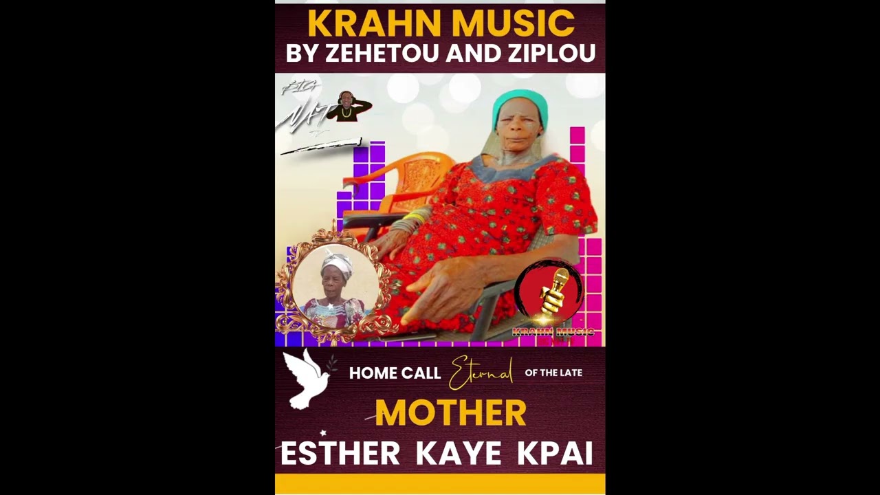KRAHN MUSIC - HONORING MOTHER. ESTHER KAYE KPAI BY ZEHETOU AND ZIPLOU