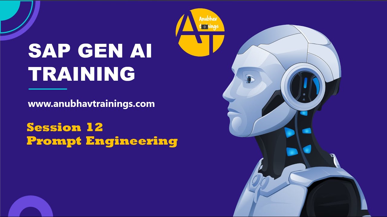 12 SAP Generative AI &ndash; Prompt Engineering | How to Communicate Effectively with AI Models in SAP BTP