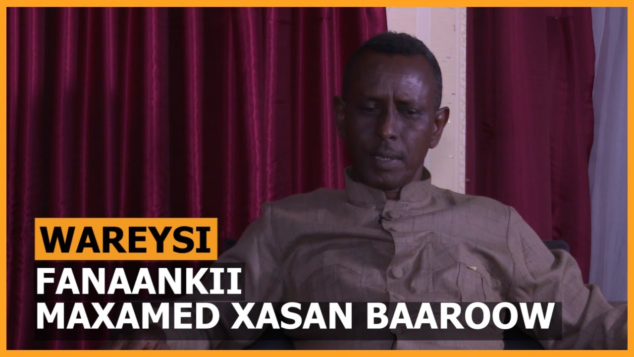 Wareysi: Fanaankii Maxamed Xasan Barow