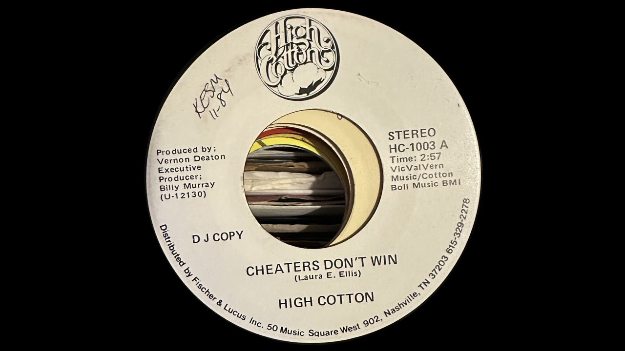 High Cotton - Cheaters Don't Win