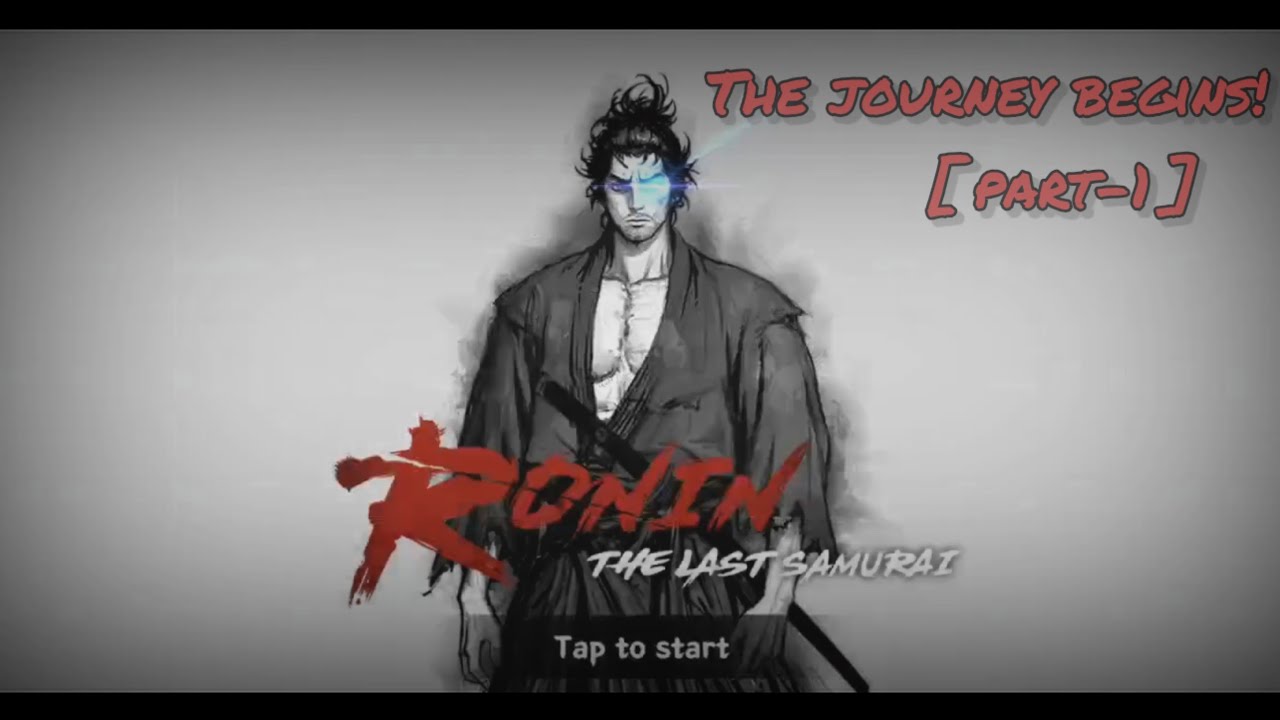 RISE OF THE SAMURAI: THE JOURNEY BEGINS ! | THE LAST SAMURAI [ PART 1 ]