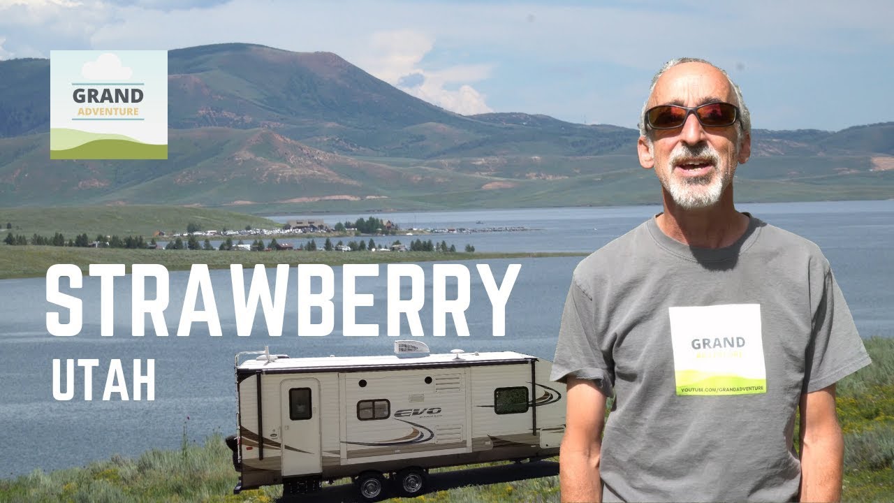Ep. 112: Strawberry | Utah RV travel camping