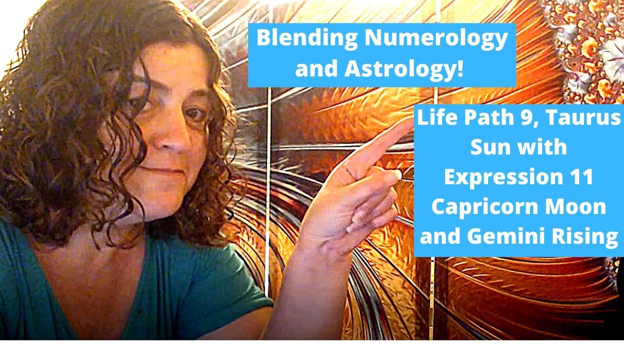 Life Path 9 & Taurus Sun supported by Expression Master 11, Capricorn Moon & Gemini Rising