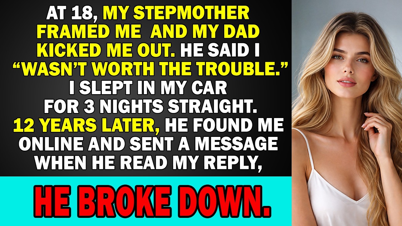 My Stepmother Framed Me So Dad Kicked Me Out At 18, 12 Years Later He Read My Reply And Broke Down