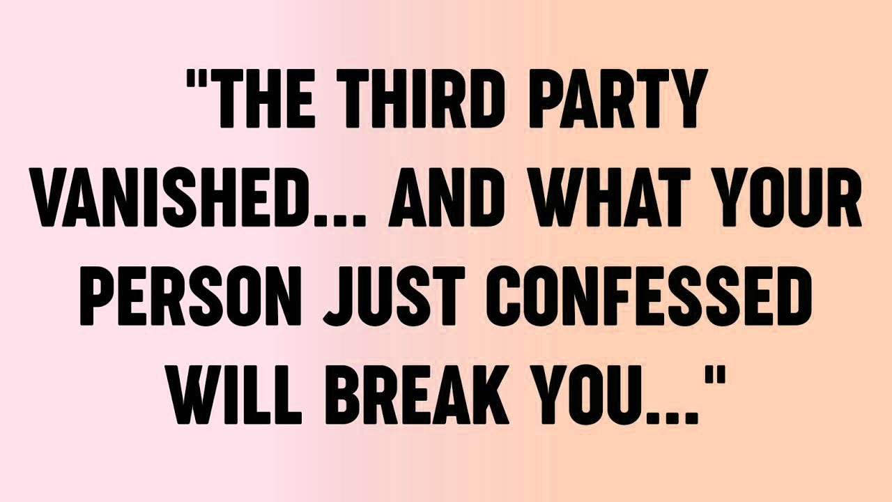 💸 The Third Party Vanished    And what Your Person Just Confessed Will Break You