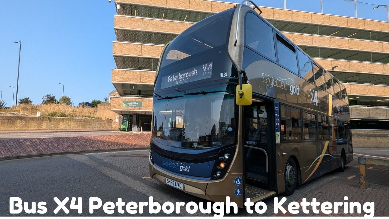 Cambridgeshire | Northamptonshire | X4 bus Peterborough to Kettering Video | August 2024