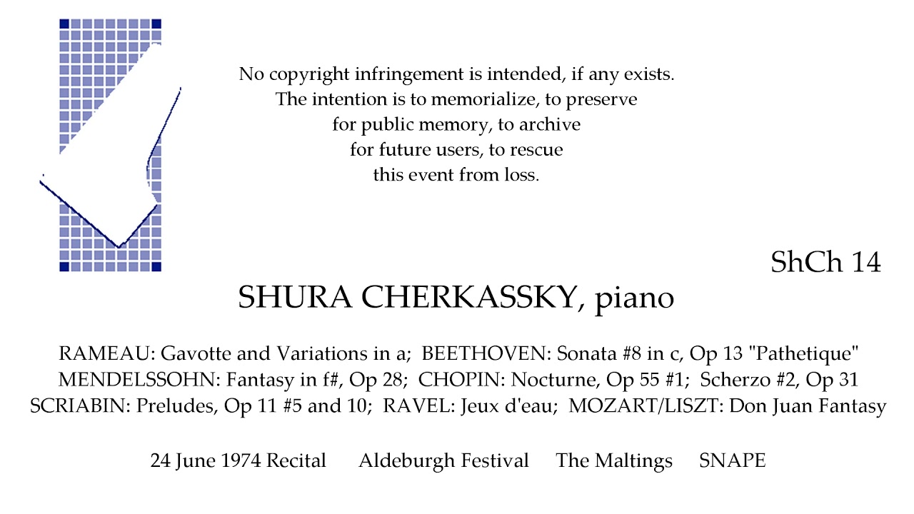 SHURA CHERKASSKY Live 1974  RAMEAU BEETHOVEN MENDELSSOHN more  SNAPE