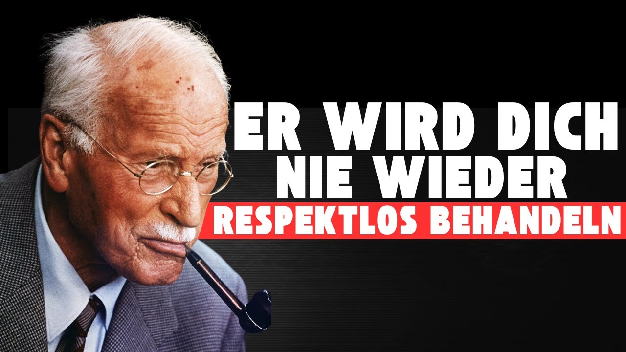 5 Stille Schritte, Die Männer Bereuen Lassen, Dich Respektlos Behandelt zu Haben | Carl Jung