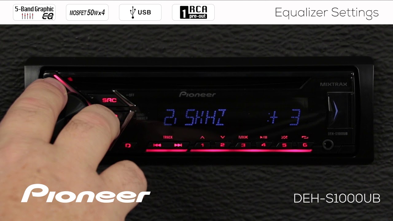 How To - DEH-S1000UB - Equalizer Settings