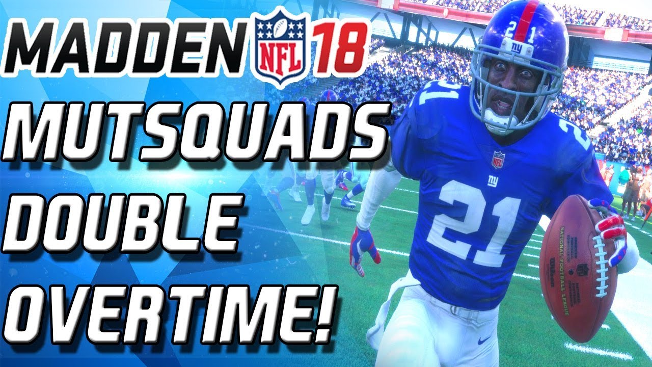 GREATEST MUTSQUADS COMEBACK EVER! DOUBLE OVERTIME! - Madden 18 Ultimate Team MUT 18 MUTSquads