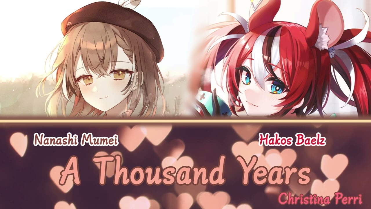 Mumei and Baelz sing - A Thousand Years by Christina Perri (Duet)