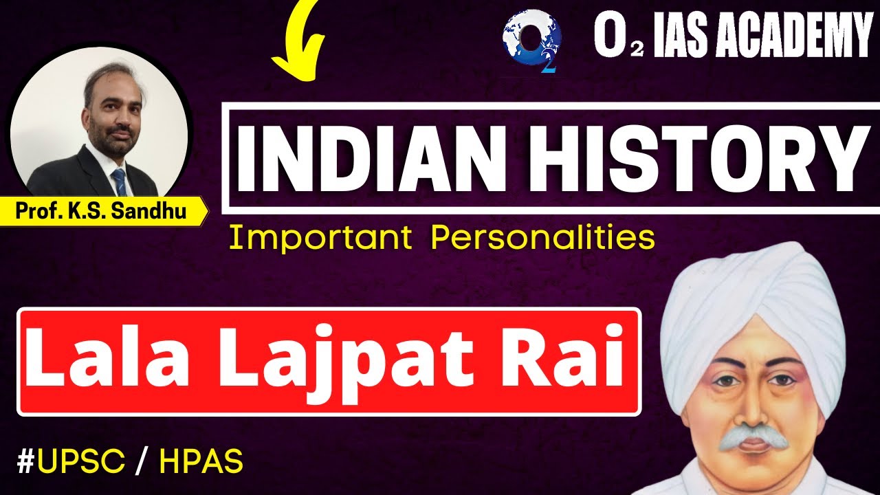 All you need to Know about Lala Lajpat Rai for HAS & UPSC Exam | Lala Lajpat Rai Biography