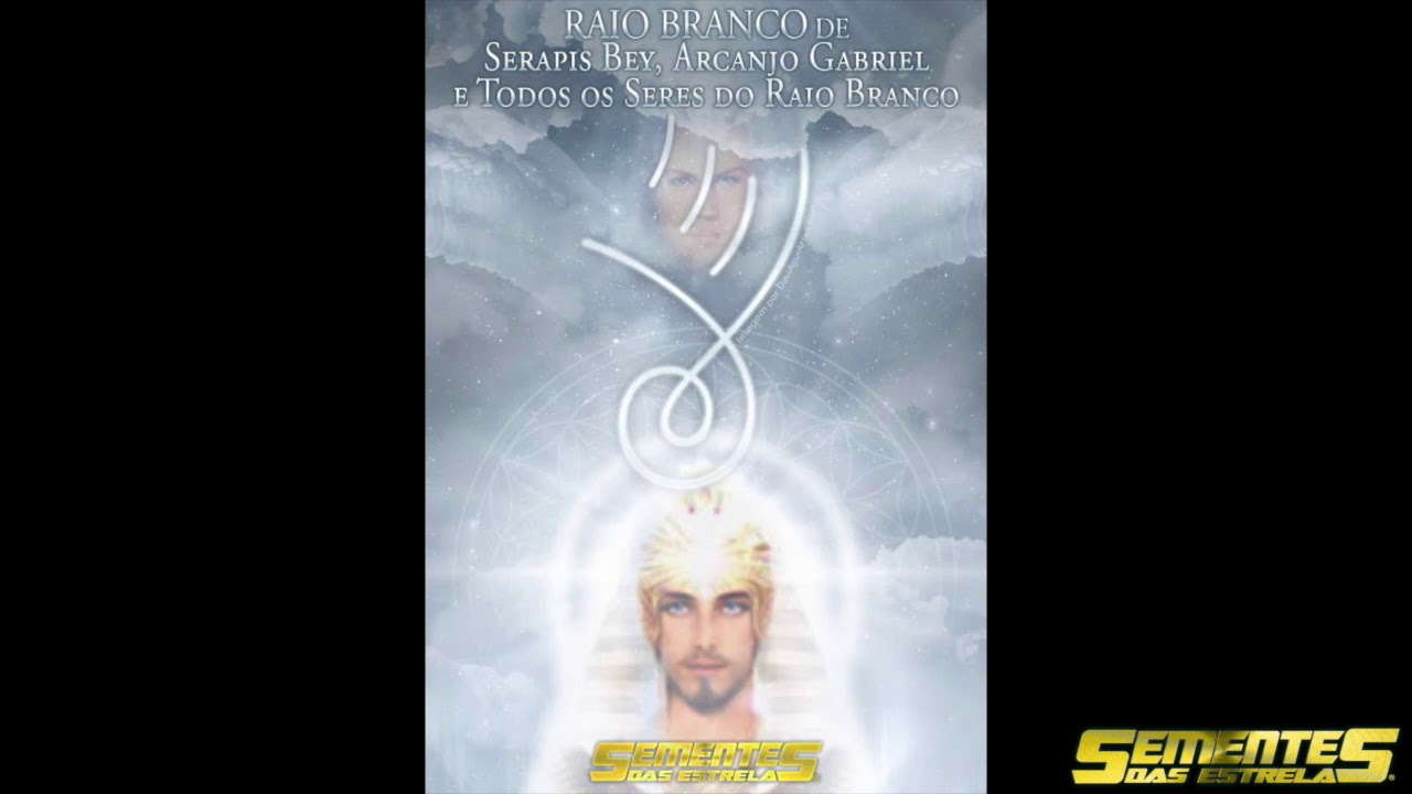 Raio Branco de Serapis Bey, Arcanjo Gabriel e todos os seres do Raio Branco