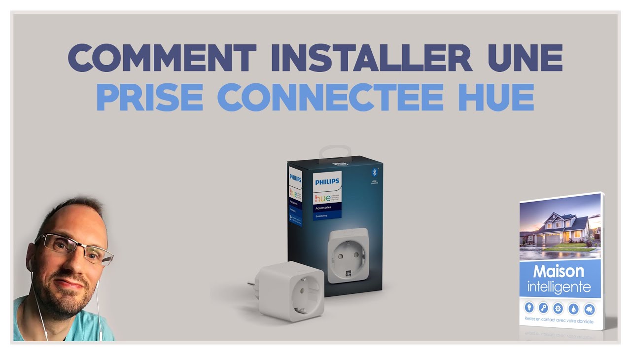 Installer prise connectée Phillips hue