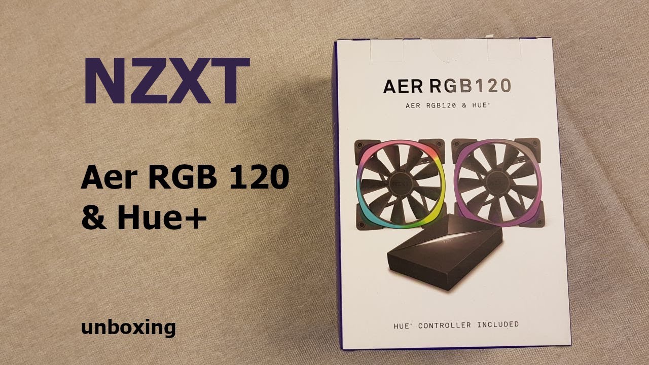 NZXT Aer RGB 120 & Hue+ unboxing