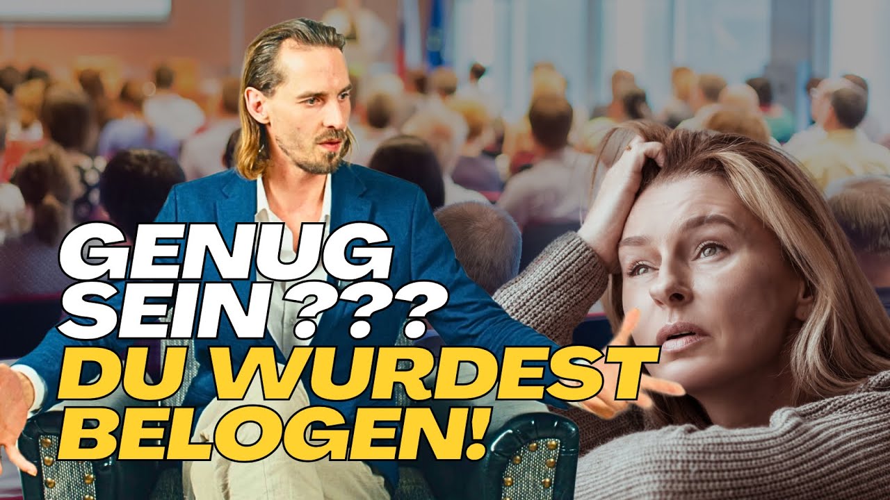 GENUG SEIN, DIE L&Uuml;GE DAHINTER😱