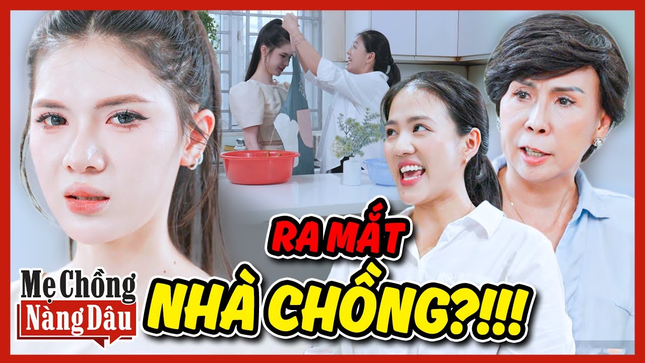 MẸ CHỒNG NÀNG DÂU 2025 | Lần Đầu RA MẮT Nhà Chồng, Cô Gái CHẠY VỘI??? | Bồ Công Anh TV