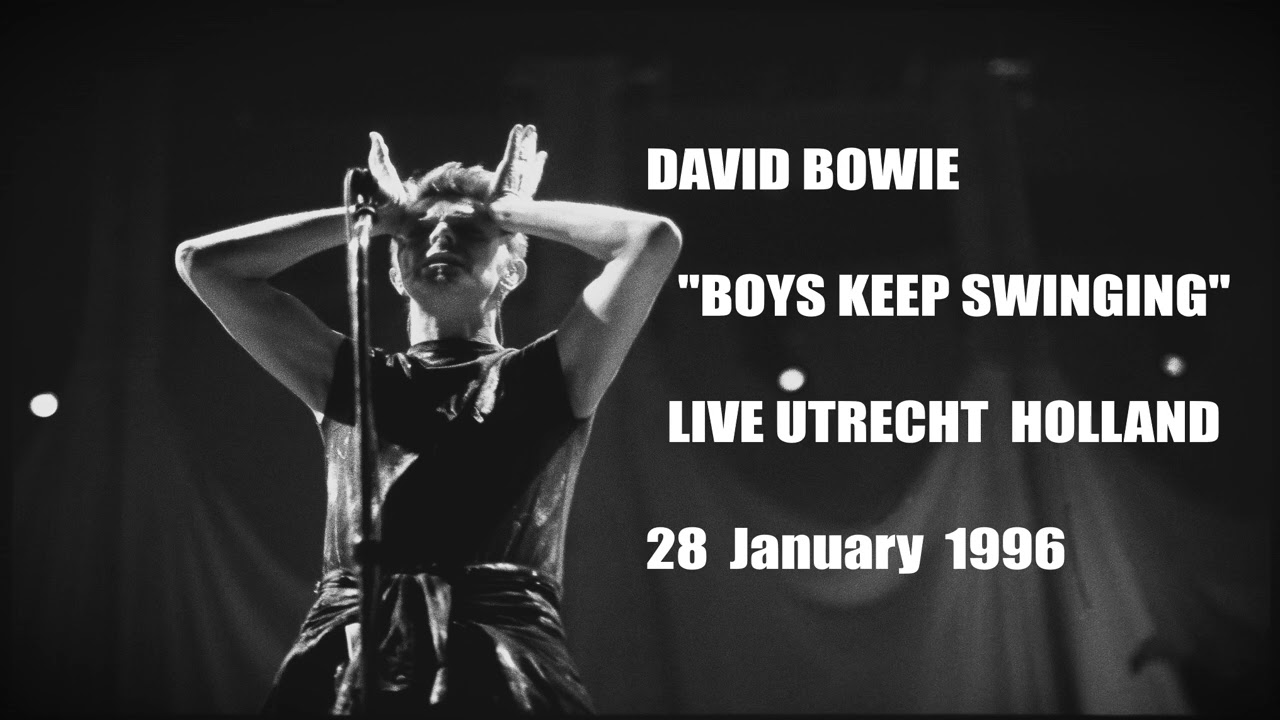 David Bowie "Boys Keep Swinging" Live Utrecht Holland 28 January 1996 (audio)