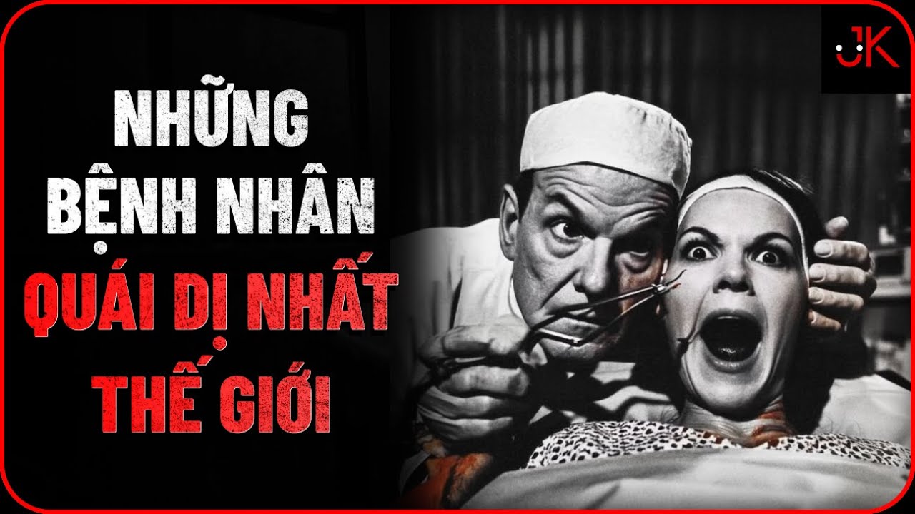 r/Nosleep | Những bệnh nhân quái dị nhất thế giới | Jeftun
