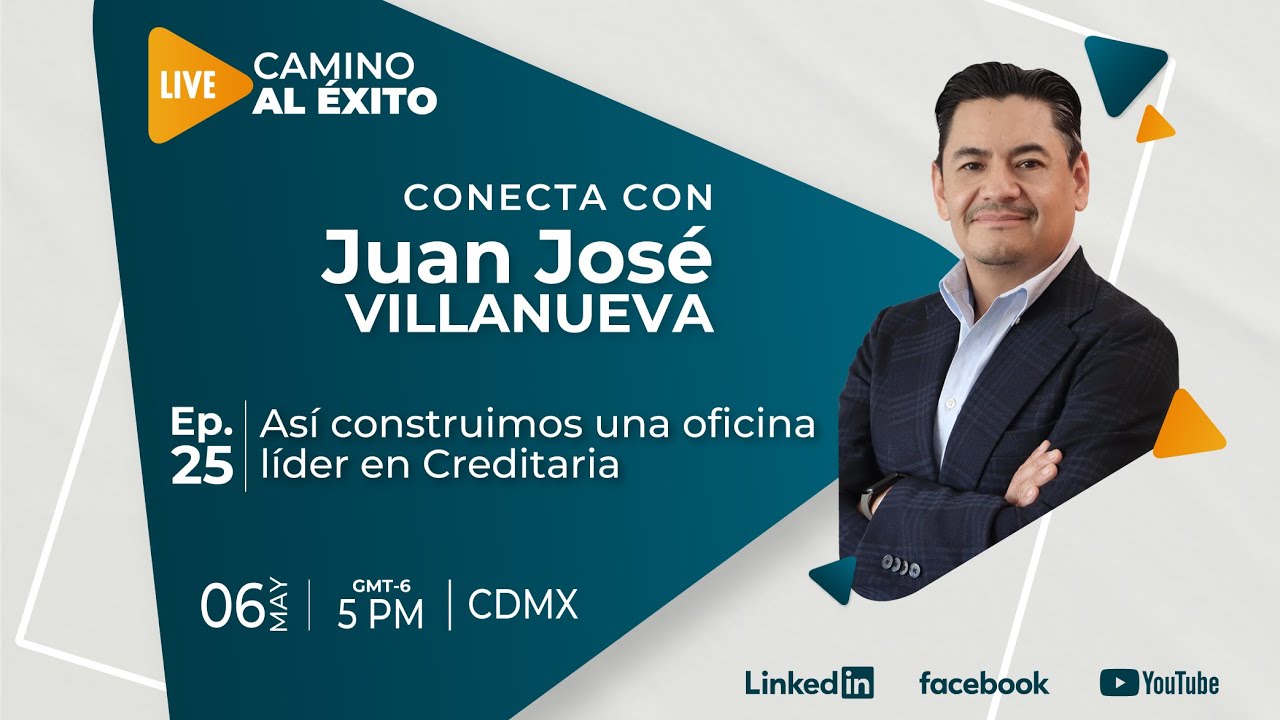 T3: Así construimos una oficina líder en Creditaria #ConectaCon Juan José Villanueva | Ep. 25