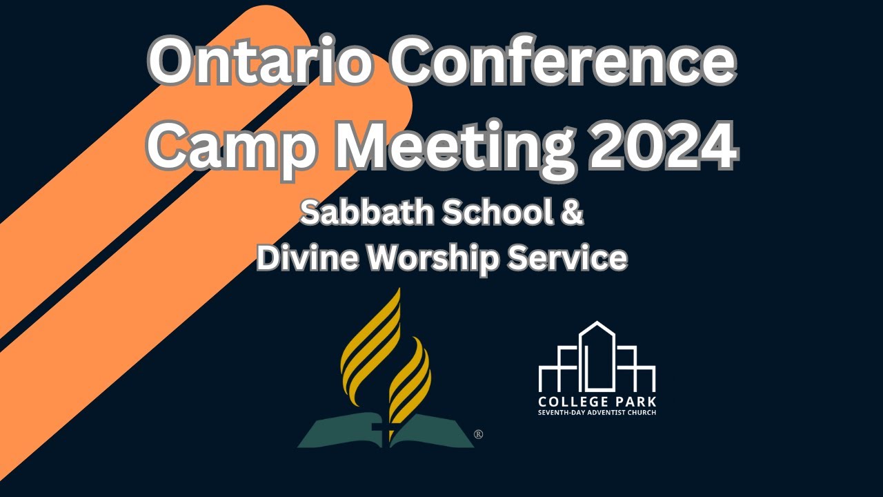 Ontario Conference Camp Meeting 2024