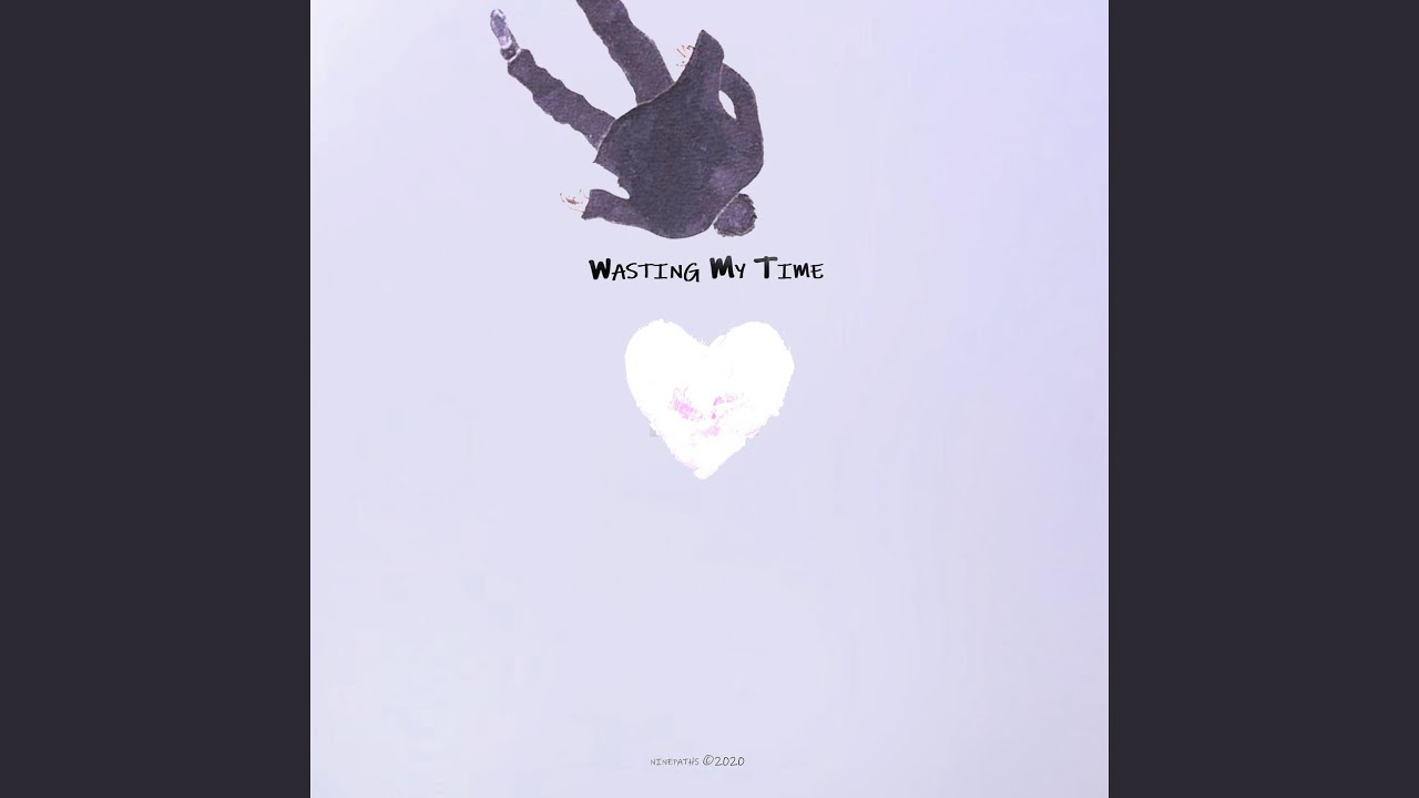 Wasting My Time