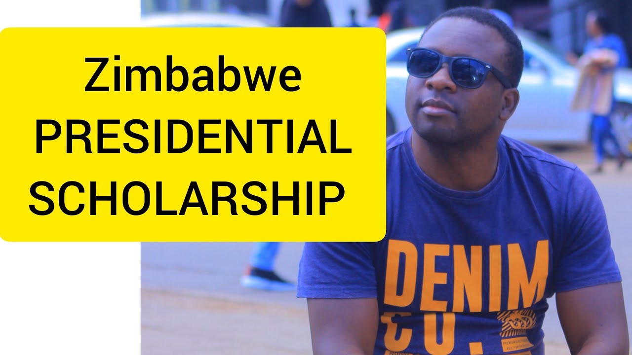 HOW I GOT Zimbabwean Presidential Scholarship
