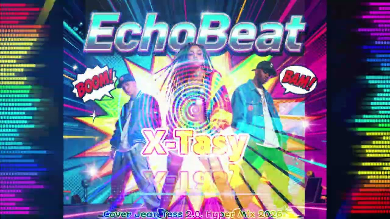 EchoBeat - X Tasy (Cover Jean Tess 2 0  Hyper Mix 2026)