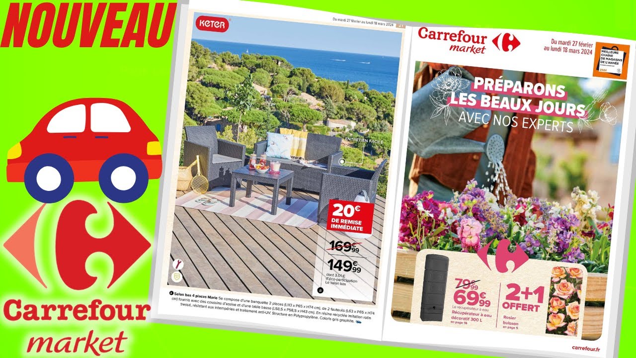 catalogue CARREFOUR MARKET du 27 février au 18 mars 2024 💥 LES BEAUX JOURS ARRIVENT - FRANCE
