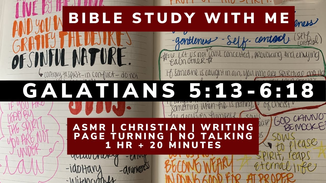 1 HOUR BIBLE STUDY W/ ME&bull;REAL TIME&middot;GALATIANS 5:13&middot;ASMR&bull;NO TALKING&middot;WRITING&middot;PAGE TURNING&middot;RIPPING PAPER