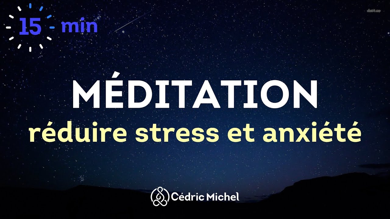 M&eacute;ditation de PLEINE CONSCIENCE pour r&eacute;duire stress et anxi&eacute;t&eacute;