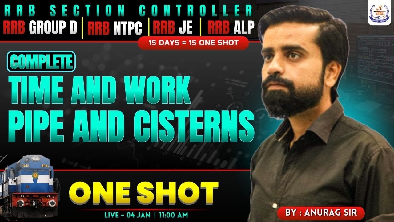 Complete Maths For Section Controller 2025 | Time & Work , Pipe & cis | One Shot  