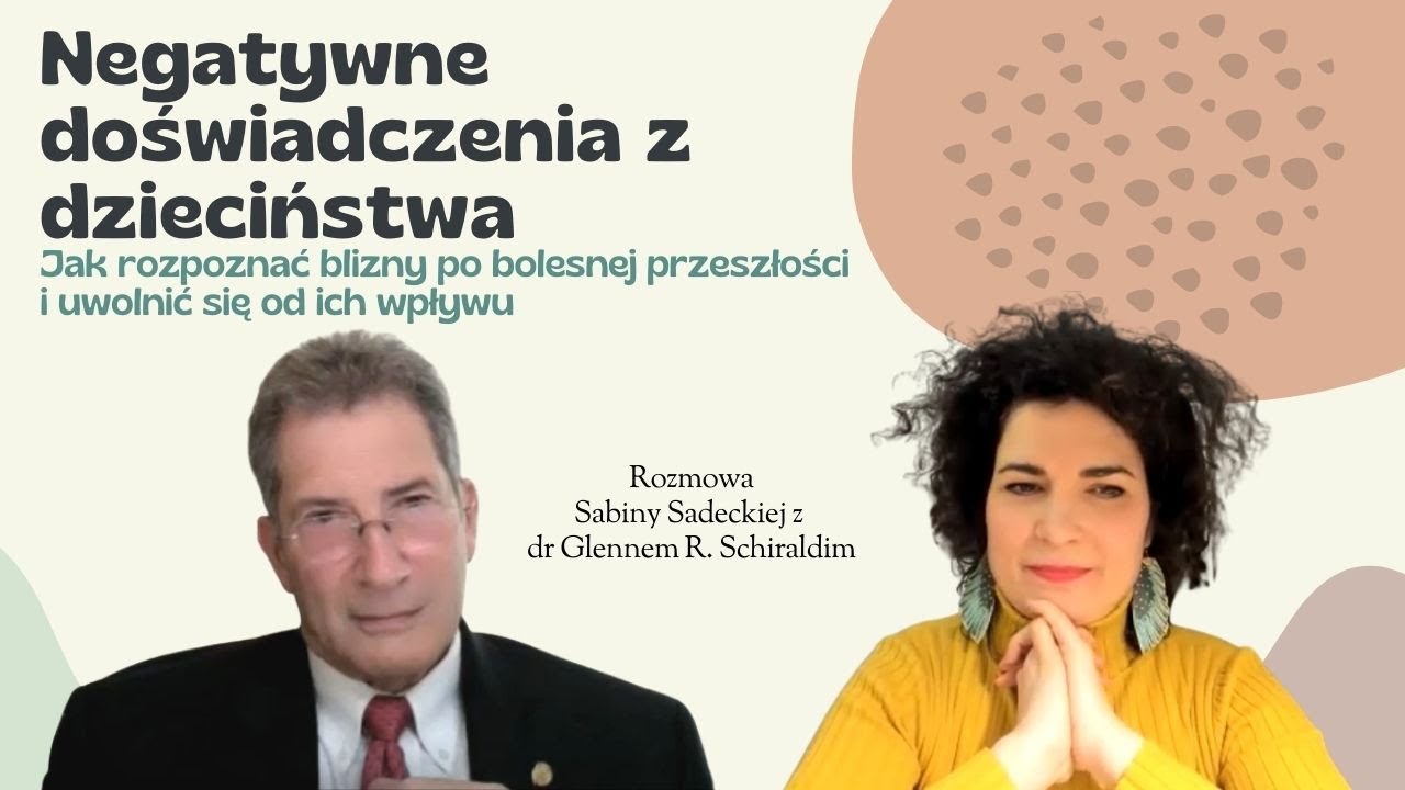 Rozmowa Sabiny Sadeckiej z dr Glennem R. Schiraldim