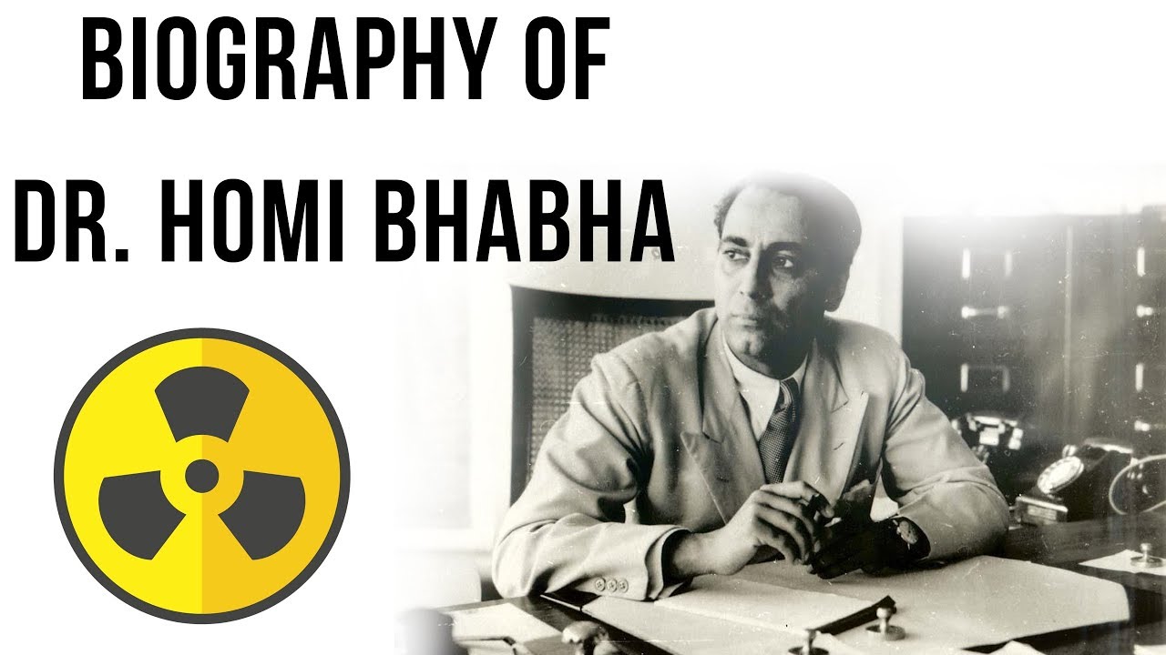 Biography of Dr Homi Bhabha, Indian Nuclear Physicist & Father of Indian Nuclear Programme