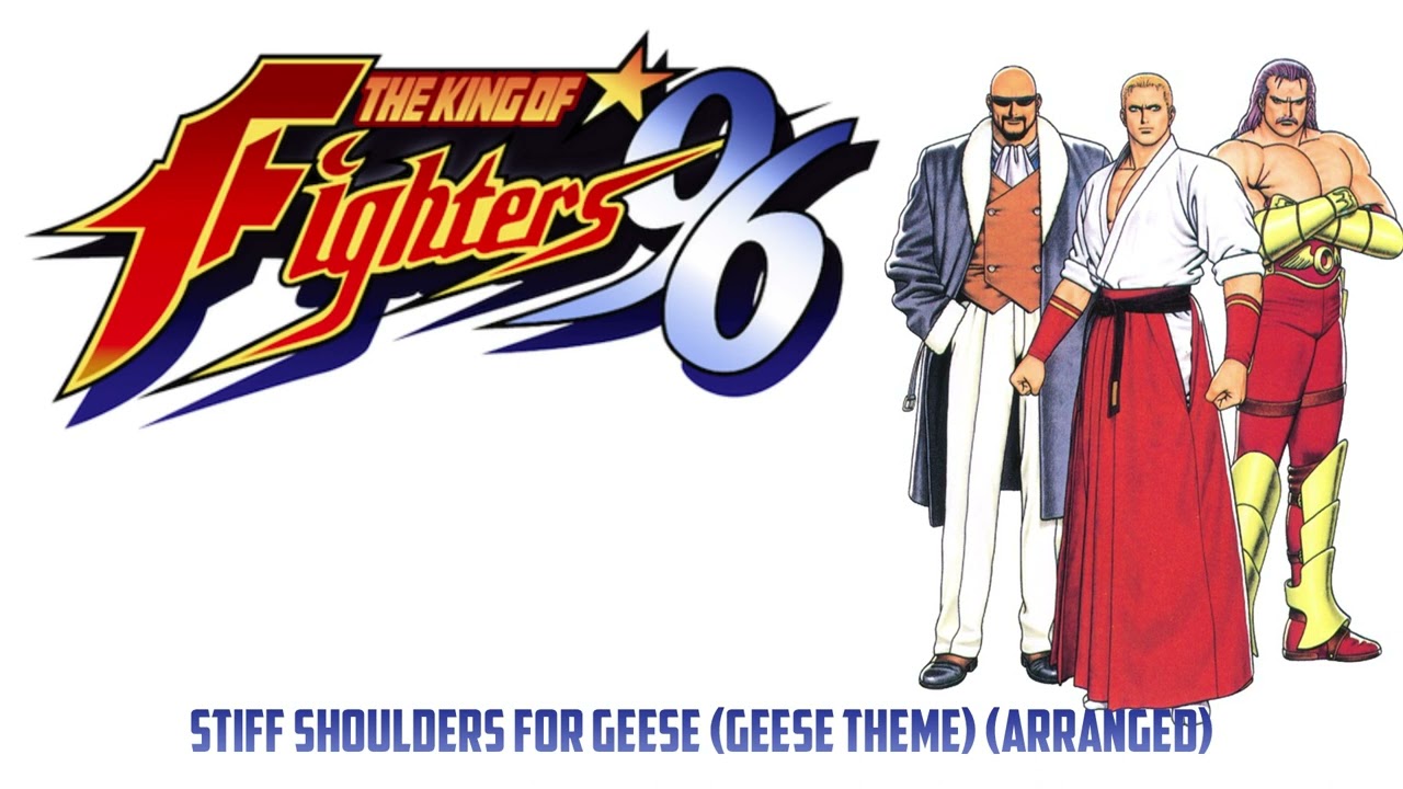 11_The King of Fighters '96 | KOF 96 | Stiff Shoulders for Geese| Geese Theme | Extended 15 minutes