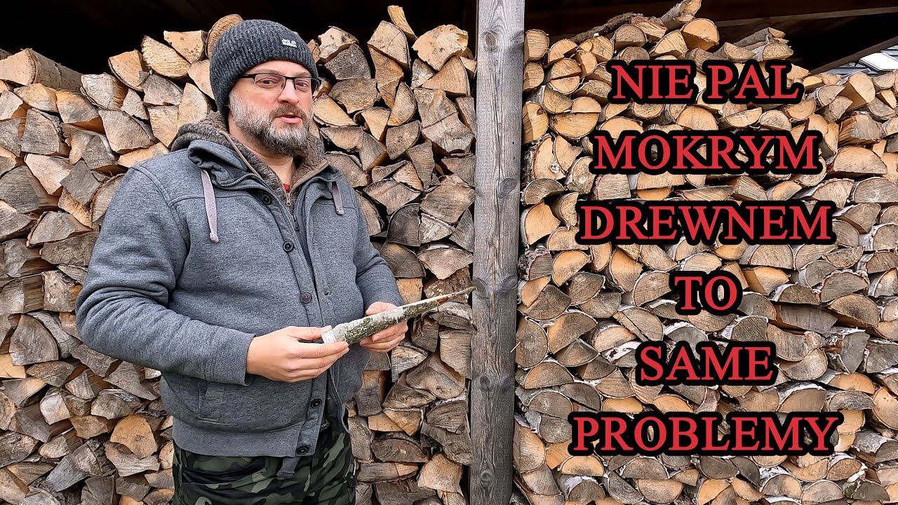 Nie pal mokrym drewnem! To same problemy. Większe koszty, mniej ciepła, dym, brudny piec i komin