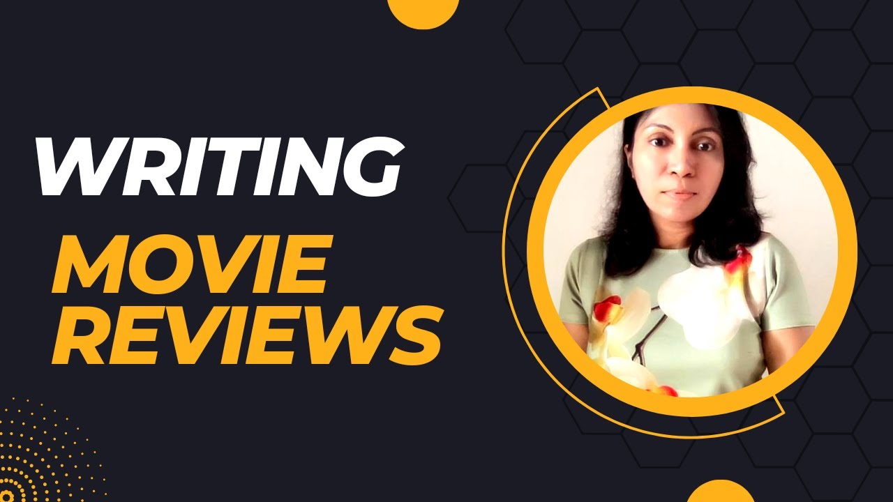 How to write a movie review