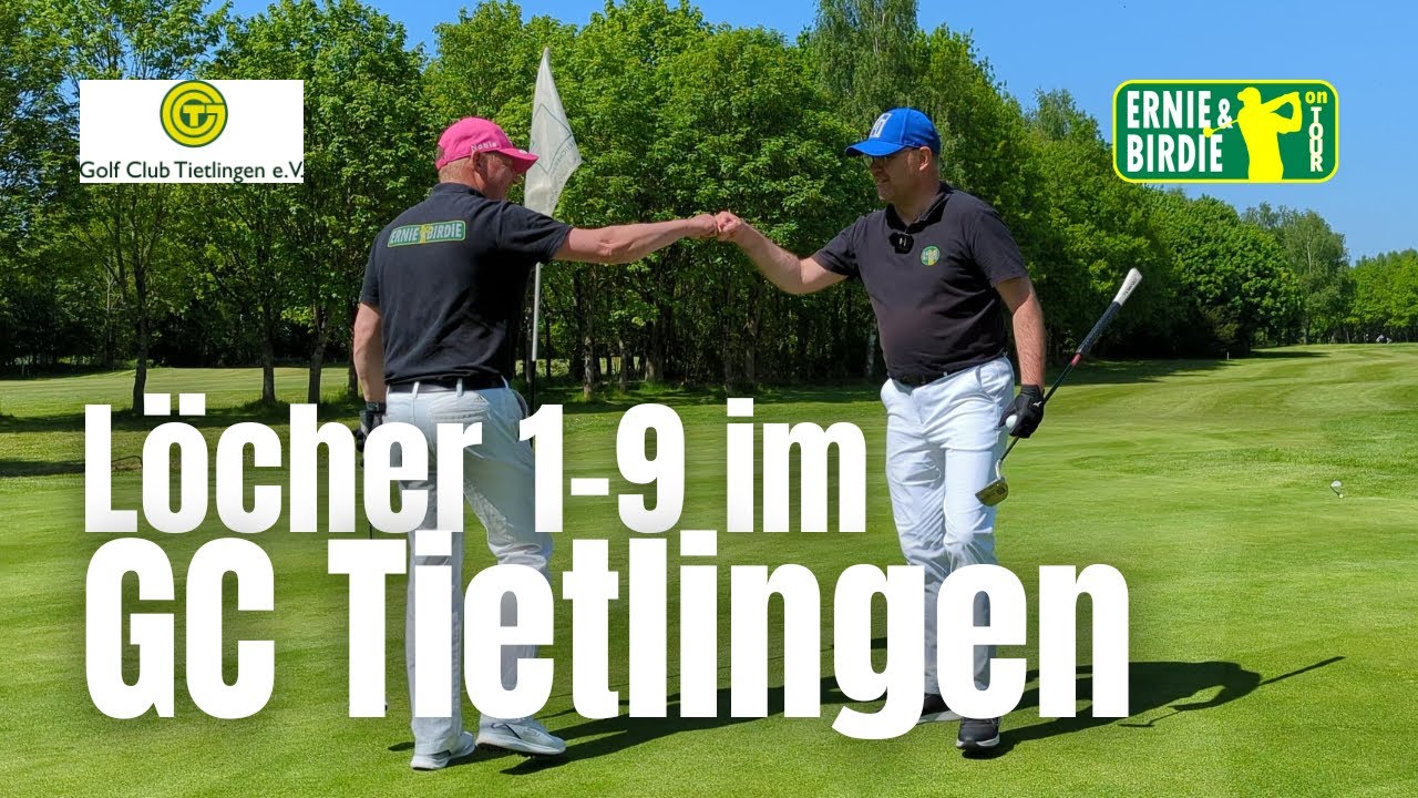 Golf im GC Tietlingen | Match Play | Schlag für Schlag | Löcher 1 - 9