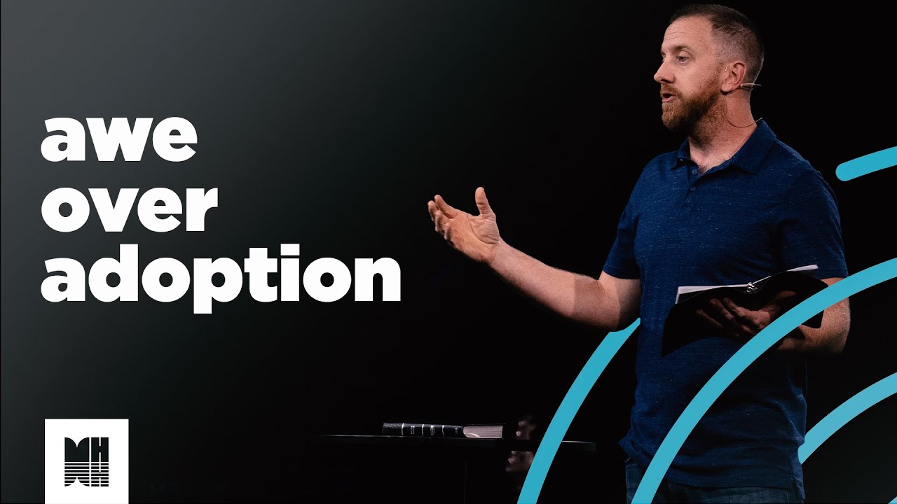 Awe Over Adoption | Full Sermon | 1 John 3:1-3
