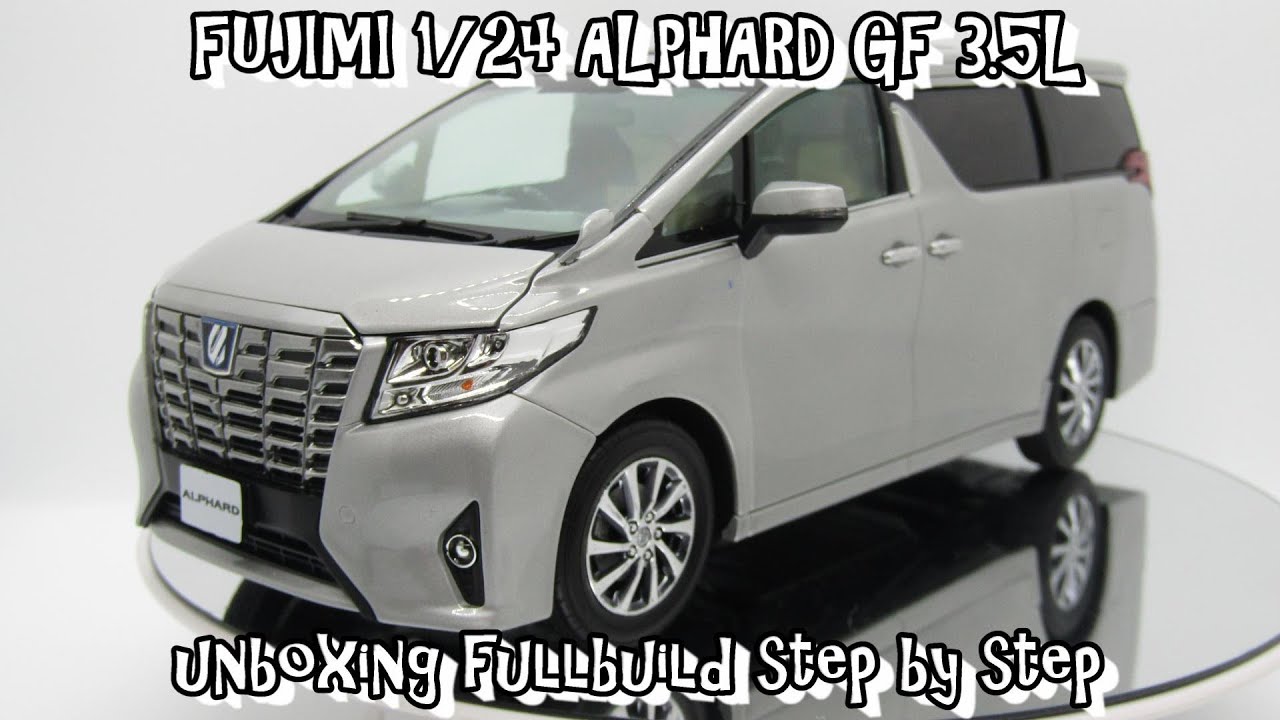Scale Car Plastic Model FUJIMI 1/24 ALPHARD GF 3.5L unboxing fullbuild step by step